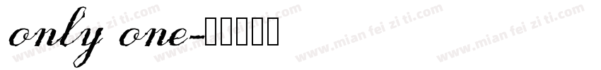 only one字体转换